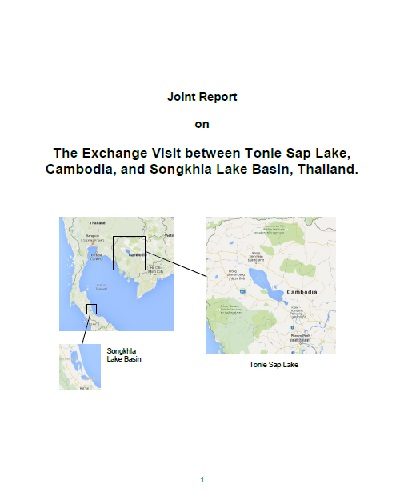 Joint Report on The Exchange Visit between Tonle Sap Lake, Cambodia, and Songkhla Lake Basin, Thailand.